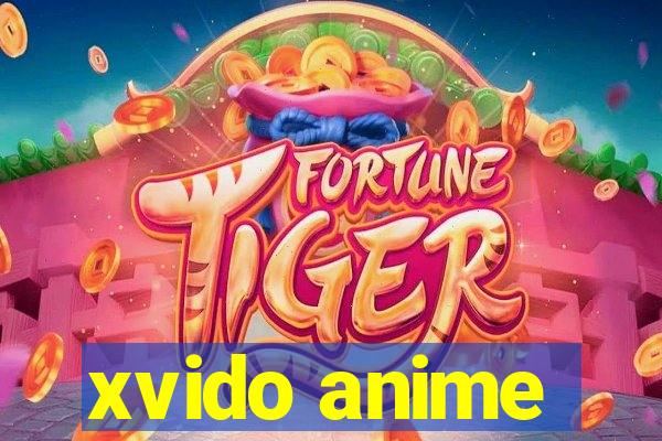 xvido anime